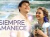 SIEMPRE AMANECE | PELÍCULA COMPLETA