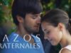 LAZOS FRATERNALES | PELÍCULA COMPLETA
