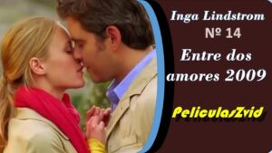 ENTRE DOS AMORES | PELÍCULA COMPLETA