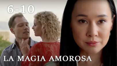 LA MAGIA AMOROSA | CAPÍTULO COMPLETO 2