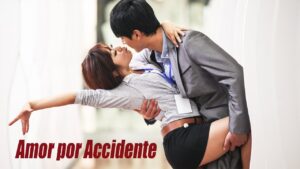 AMOR POR ACCIDENTE | PELÍCULA COMPLETA