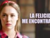 LA FELICIDAD ME ENCONTRARÁ