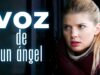 LA VOZ DE UN ÁNGEL | PELÍCULA COMPLETA