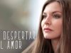 EL DESPERTAR DEL AMOR | PELICULA COMPLETA