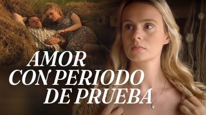 AMOR CON PERIODO DE PRUEBA | PELÍCULA COMPLTEA