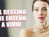 EL DESTINO ME ENSEÑÓ A VIVIR | PELÍCULA COMPLETA