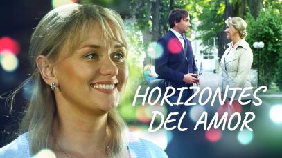 HORIZONTES DEL AMOR | PELICULA COMPLETA
