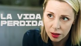 VIDA PERDIDA | PELÍCULA COMPLETA