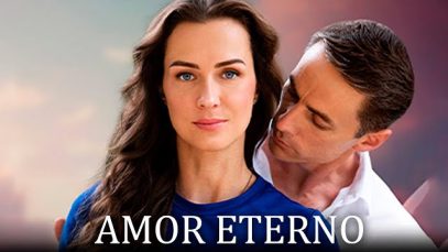 AMOR ETERNO | PELÍCULA COMPLETA