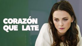 CORAZÓN QUE LATE | PELÍCULA COMPLETA