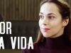 POR LA VIDA | PARTE 1