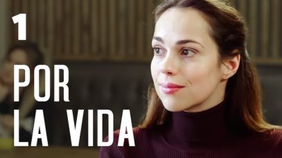 POR LA VIDA | PARTE 1