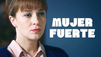 MUJER FUERTE | PELÍCULA COMPLETA