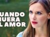 CUANDO EL AMOR MUERA | PELÍCULA COMPLETA