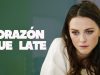CORAZÓN QUE LATE | PELÍCULA COMPLETA
