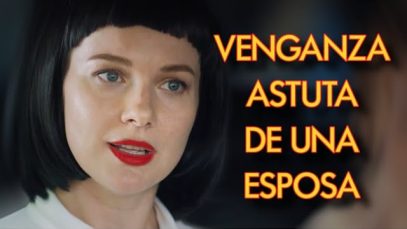 VENGANZA ASTUTA DE UNA ESPOSA | PELÍCULA COMPLETA