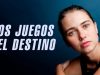 LOS JUEGOS DEL DESTINO | PARTE 1
