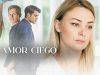 AMOR CIEGO | PELÍCULA COMPLETA
