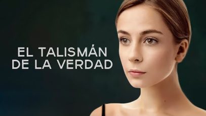 EL TALISMÁN DE LA VERDAD | PELÍCULA COMPLETA