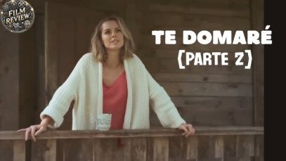 TE DOMARÉ | PELÍCULA COMPLETA