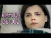 RAYITO DE LUZ | PELÍCULA COMPLETA