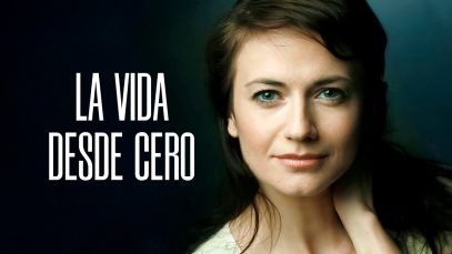 LA VIDA DESDE CERO | PELÍCULA COMPLETA