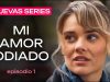 MI AMOR ODIADO | PARTE 1