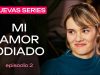 MI AMOR ODIADO | PARTE 2