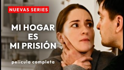 MI HOGAR ES MI PRISIÓN | PELÍCULA COMPLETA