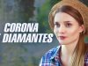 CORONA DE DIAMANTES | PELÍCULA COMPLETA