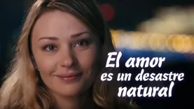 EL AMOR ES UN DESASTRE NATURAL | PELÍCULA COMPLETA