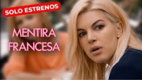 MENTIRA FRANCESA | PELÍCULA COMPLETA