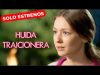 HUIDA TRAICIONERA | PARTE 1