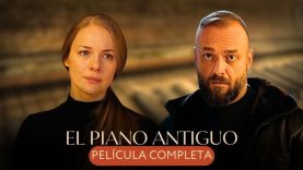 EL PIANO VIEJO | PELÍCULA COMPLETA
