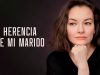 HERENCIA DE MI MARIDO | PELÍCULA COMPLETA